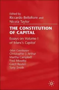 Constitution of Capital: Essays on Volume 1 of Marx's Capital
