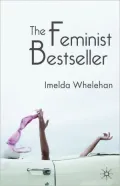 Feminist Bestseller: From Sex and the Single Girl to Sex and the City