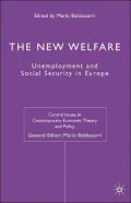 The New Welfare: Unemployment and Social Security in Europe