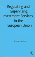 Regulating and Supervising Investment Services in the European Union
