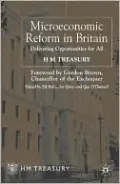 Microeconomic Reform in Britain: Delivering Enterprise and Fairness