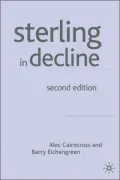Sterling in Decline: The Devaluations of 1931, 1949 and 1967