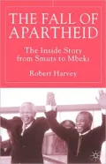 The Fall Of Apartheid