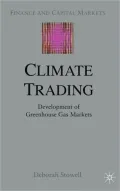 Climate Trading: Development of Greenhouse Gas Markets (Finance and Capital Markets Series)