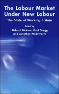 Labour Market Under New Labour: The State of Working Britain