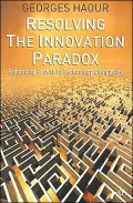 Resolving the Innovation Paradox: Enhancing Growth in Technology Companies