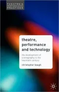Theatre, Performance And Technology