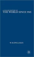 Concise History of the World Since 1945: States and Peoples