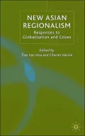 New Asian Regionalism: Responses to Globalisation and Crises