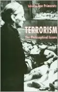Terrorism: The Philosophical Issues
