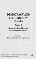 Democracy and Civil Society in Asia: Volume 2: Democratic Transitions and Social Movements in Asia