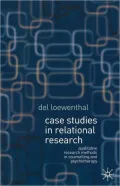 Case Studies in Relational Research: Case Studies for Counselling and Psychotherapy