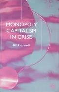 Monopoly Capitalism In Crisis