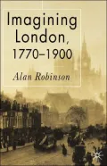 Imagining London, 1770-1900