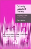 Culturally Competent Therapy: Working with Children and Young People