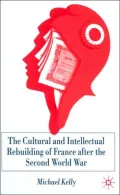 The Cultural And Intellectual Rebuilding Of France After The Second World War