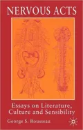 Nervous Acts: Essays on Literature, Culture and Sensibility