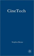 CineTech: Film, Convergence and New Media