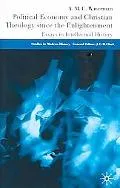 Political Economy And Christian Theology Since The Enlightenment Essays In Intellectual History