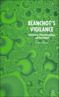 Blanchot's Vigilance: Literature, Phenomenology and the Ethical