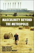 Masculinity Beyond The Metropolis