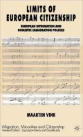 Limits of European Citizenship : European Integration and Domestic Immigration Policies