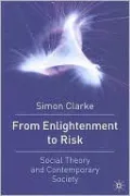 From Enlightenment to Risk: Social Theory and Modern Societies