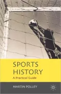 Sports History A Practical Guide