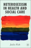 Heterosexism In Health And Social Care