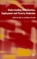 Understanding Globalization, Employment And Poverty Reduction