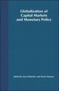 Globalization of Capital Markets and Monetary Policy