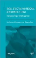 Spatial Structure and Regional Development in China: Interregional Input-Output Approach