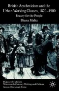 British Aestheticism And The Urban Working Classes, 1870-1900