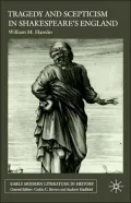 Tragedy And Scepticism In Shakespeare's England