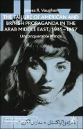 The Failure Of American And British Propaganda In The Middle East, 1945-1957