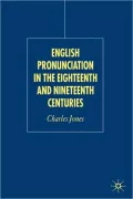 English Pronunciation In The Eighteenth And Nineteenth Centuries