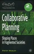 Collaborative Planning : Shaping Places in Fragmented Societies