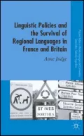 Linguistic Policies and the Survival of Regional Languages in France and Britain: The Survival of Regional Languages