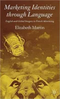 Marketing Identities Through Language: English and Global Imagery in French Advertising