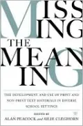 Missing the Meaning: The Development and Use of Print and Non-Print Text Materials in Diverse School Settings