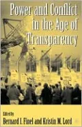 Power And Conflict In The Age Of Transparency
