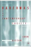 Habermas And Contemporary Society