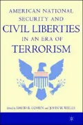 American National Security and Civil Liberties in an Era of Terrorism