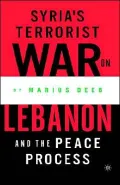 Syria's Terrorist War On Lebanon And The Peace Process