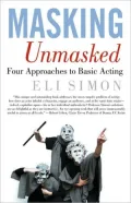 Masking Unmasked: Four Approaches to Basic Acting