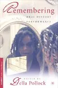 Remembering Oral History Performance