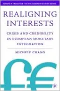 Realigning Interests: Crisis and Credibility in European Monetary Integration