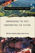 Empowering the Past, Confronting the Future: The Duna People of Papua New Guinea