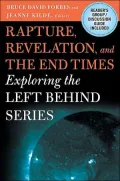Rapture, Revelation, and the End Times: Exploring the Left Behind Series
