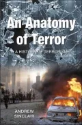 Anatomy of Terror: A History of Terrorism
